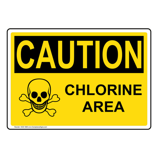 OSHA CAUTION Chlorine Area Sign With Symbol OCE-1665