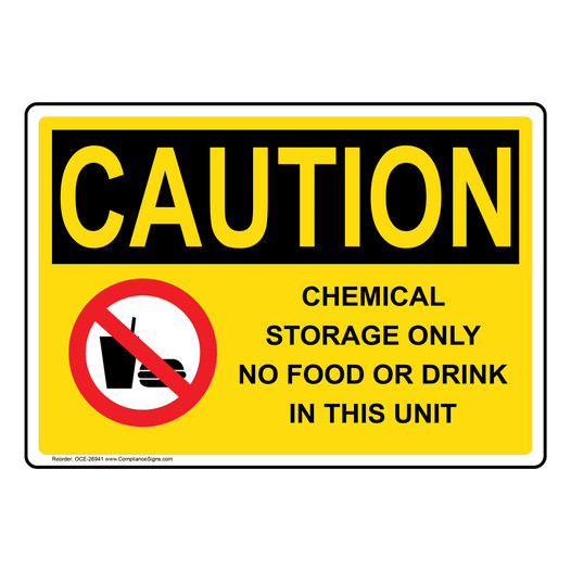 OSHA CAUTION Chemical Storage Only Sign With Symbol OCE-26941