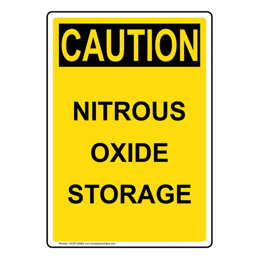 Portrait OSHA CAUTION Nitrous Oxide Storage Sign OCEP-26962