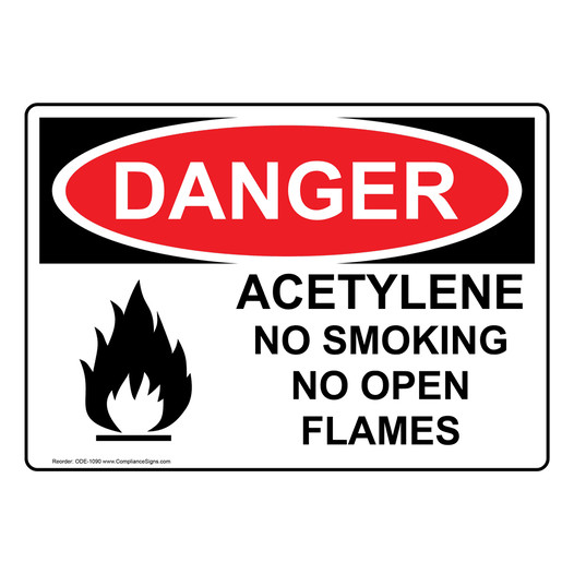 OSHA DANGER Acetylene No Smoking No Open Flames Sign With Symbol ODE-1090