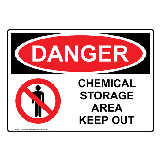 OSHA DANGER Chemical Storage Area Keep Out Sign With Symbol ODE-1645