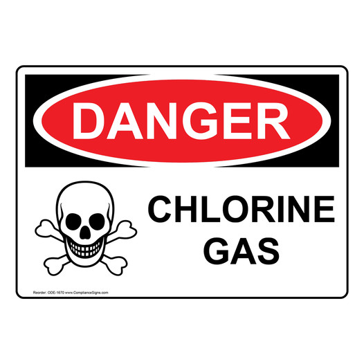 OSHA DANGER Chlorine Gas Sign With Symbol ODE-1670