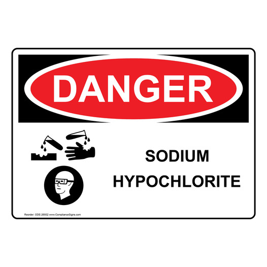 OSHA DANGER Sodium Hypochlorite Sign With Symbol ODE-26932