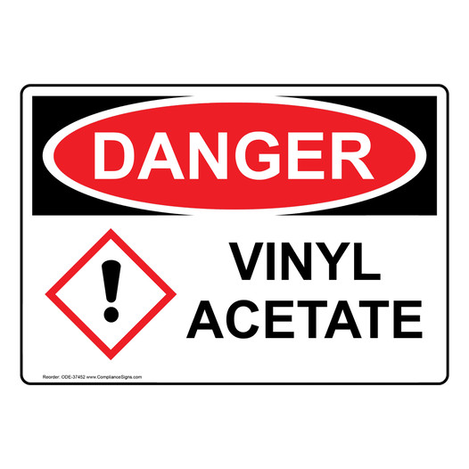 OSHA DANGER Vinyl Acetate Sign With GHS Symbol ODE-37452