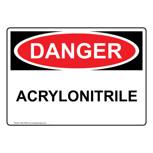 OSHA DANGER Acrylonitrile Sign ODE-37863