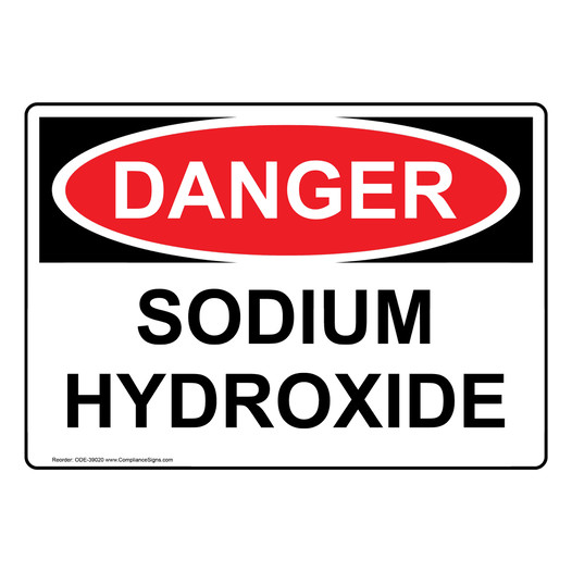 OSHA DANGER Sodium Hydroxide Sign ODE-39020