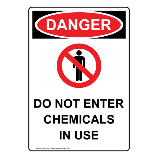Portrait OSHA DANGER Do Not Enter Chemicals In Use Sign With Symbol ODEP-2275