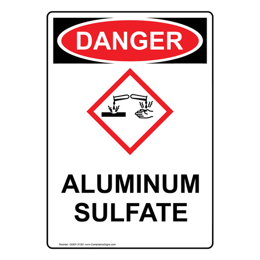 Portrait OSHA DANGER Aluminum Sulfate Sign With GHS Symbol ODEP-37261
