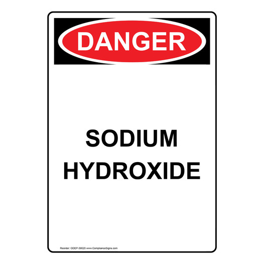 Portrait OSHA DANGER Sodium Hydroxide Sign ODEP-39020