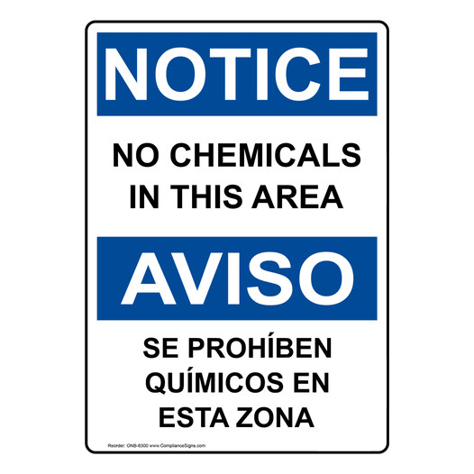 English + Spanish OSHA NOTICE No Chemicals In This Area Sign ONB-8300