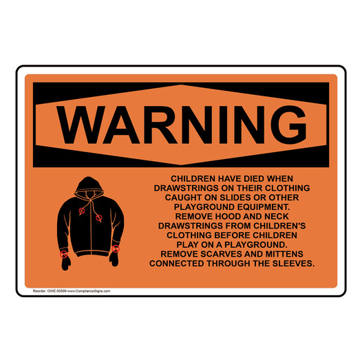 OSHA WARNING Children Have Died Drawstrings Warning Sign With Symbol OWE-50599