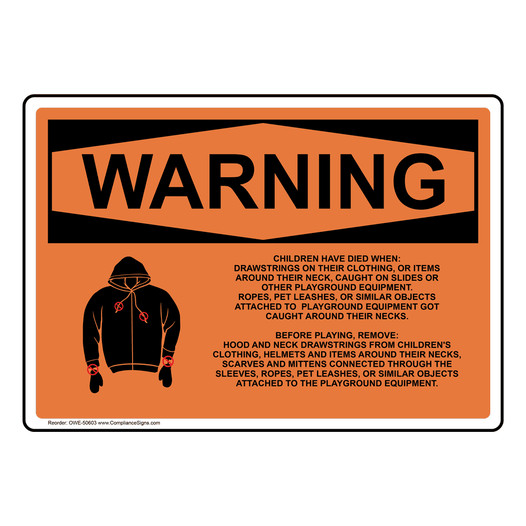 OSHA WARNING Children Have Died Drawstrings Warning Sign With Symbol OWE-50603