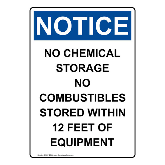 Portrait OSHA NOTICE No Chemical Storage No Sign ONEP-26954