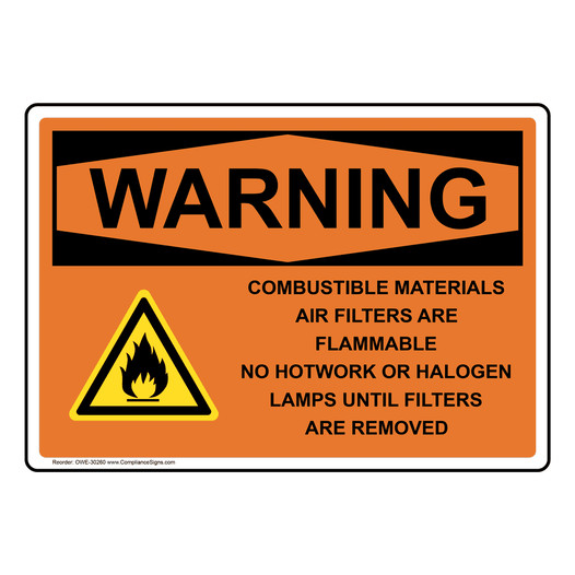 OSHA WARNING Combustible Materials Air Filters Sign With Symbol OWE-30260
