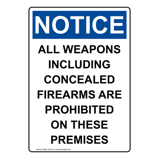 Portrait OSHA NOTICE All Weapons Prohibited On These Premises Sign