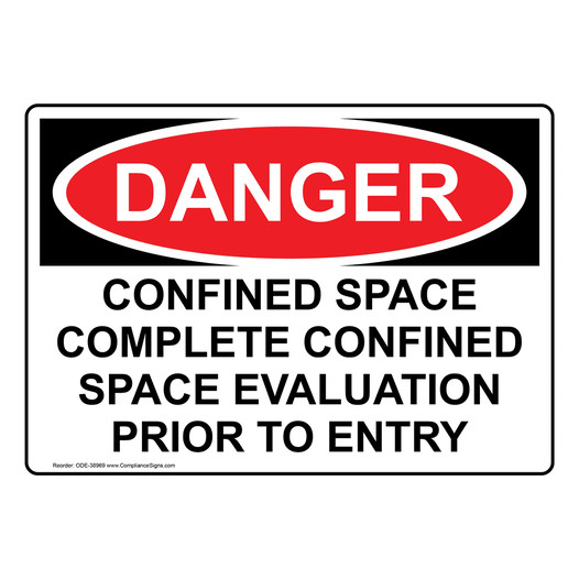 OSHA DANGER Confined Space Complete Confined Space Evaluation Sign ODE-38969
