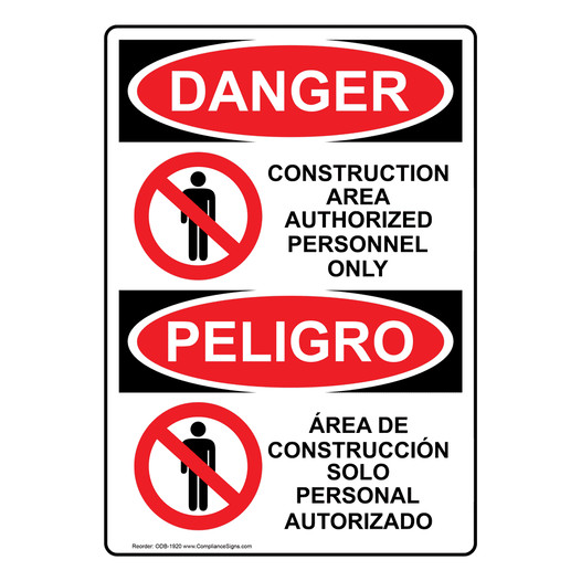 English + Spanish OSHA DANGER Construction Area Authorized Only Sign With Symbol ODB-1920