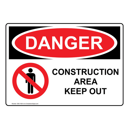 OSHA Sign - DANGER Construction Area Keep Out Sign - Worksite
