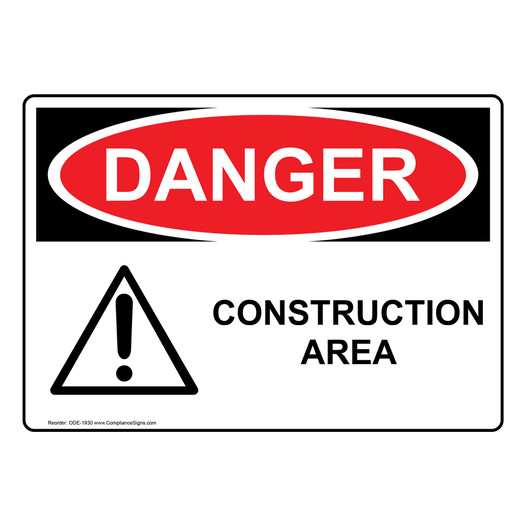 OSHA DANGER Construction Area Sign With Symbol ODE-1930