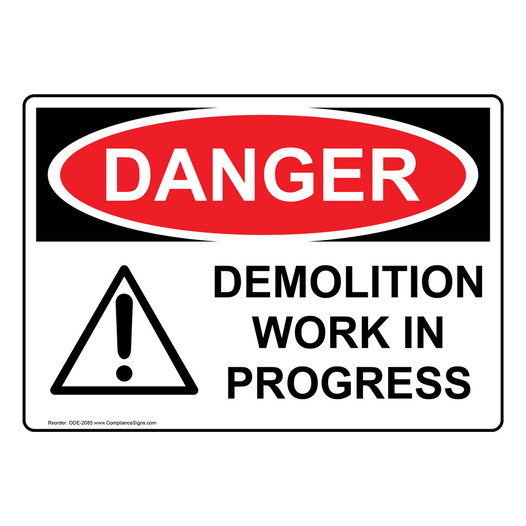 OSHA DANGER Demolition Work In Progress Sign With Symbol ODE-2085