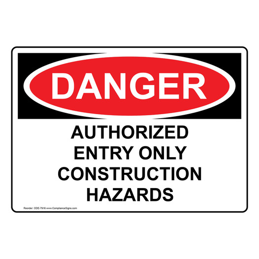 OSHA DANGER Authorized Entry Only Construction Hazards Sign ODE-7916