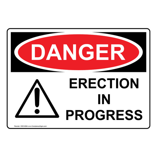 OSHA DANGER Erection In Progress Sign With Symbol ODE-8084