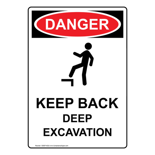 Portrait OSHA DANGER Keep Back Deep Excavation Sign With Symbol ODEP-4025