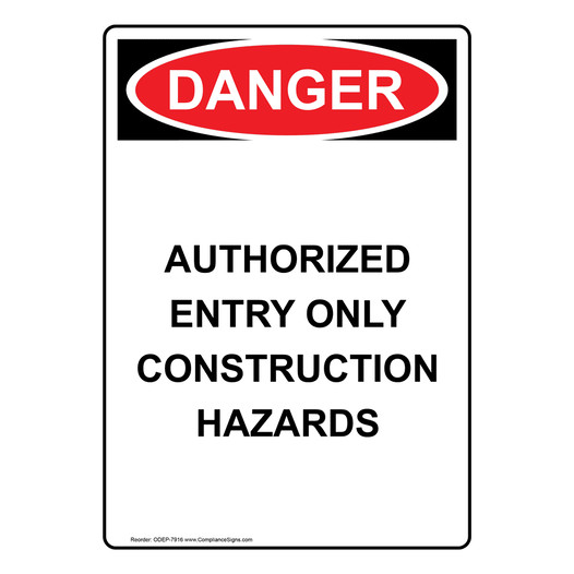Portrait OSHA DANGER Authorized Entry Construction Hazards Sign ODEP-7916