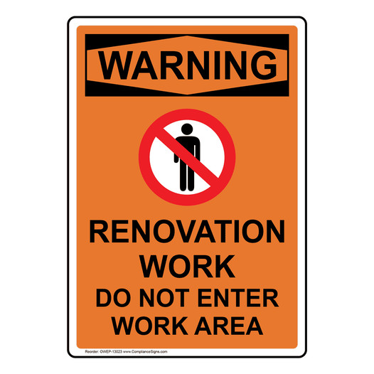 Portrait OSHA WARNING Renovation Work Do Sign With Symbol OWEP-13023