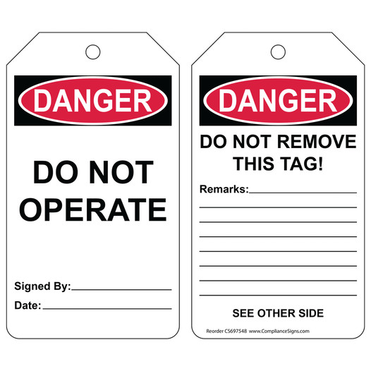 OSHA DANGER DO NOT OPERATE - DO NOT REMOVE THIS TAG! Safety Tag CS697548