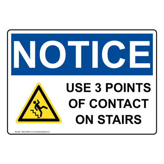 OSHA NOTICE Use 3 Points Of Contact On Stairs Sign With Symbol ONE-33349