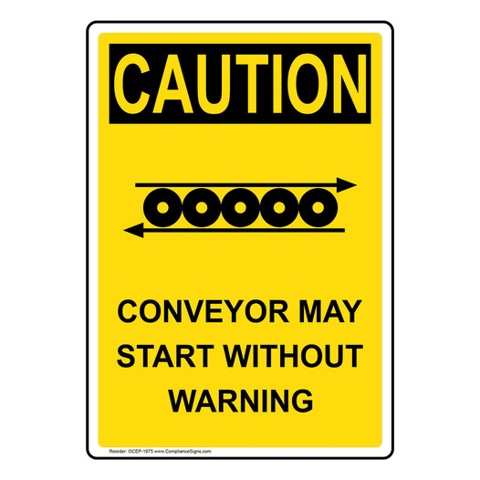 Portrait OSHA CAUTION Conveyor May Start Sign With Symbol OCEP-1975