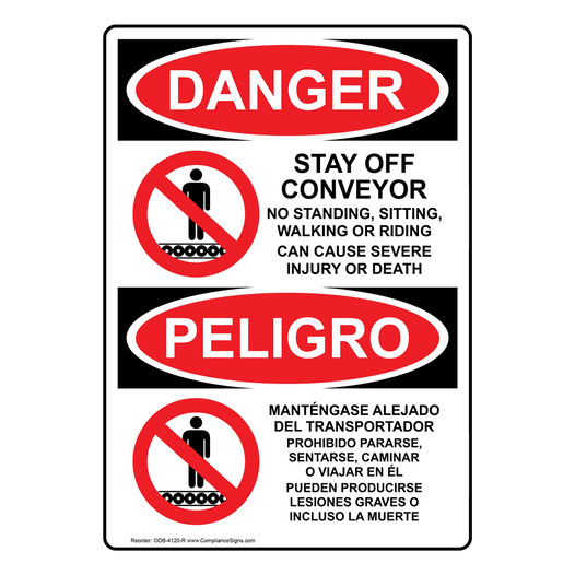 English + Spanish OSHA DANGER Stay Off Conveyor No Standing Sign With Symbol ODB-4120-R