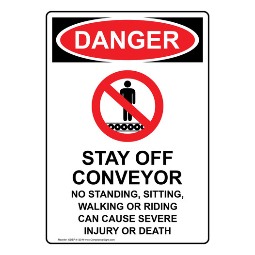 Portrait OSHA DANGER Stay Off Conveyor Sign With Symbol ODEP-4120-R