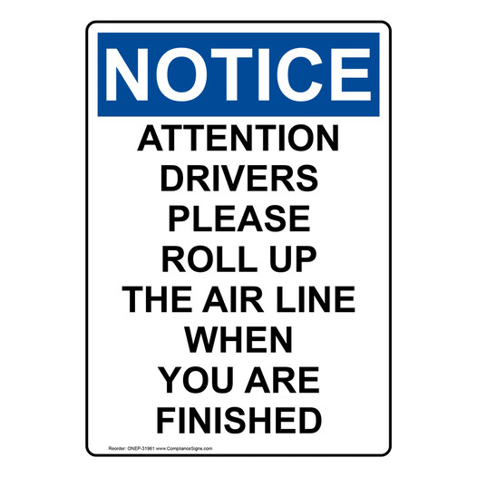 Portrait OSHA NOTICE Attention Drivers Please Roll Sign ONEP-31961
