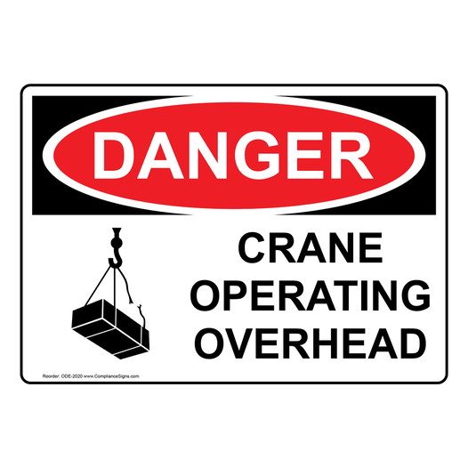 OSHA DANGER Crane Operating Overhead Sign With Symbol ODE-2020