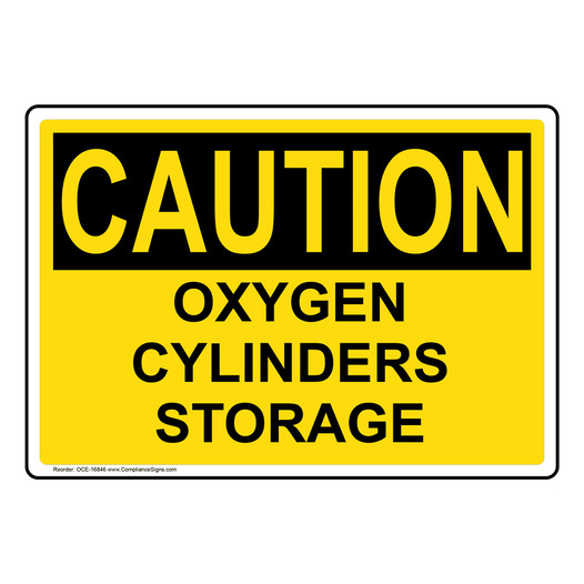 OSHA CAUTION Oxygen Cylinders Storage Sign OCE-16846