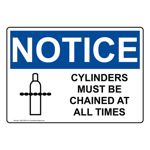 OSHA NOTICE Cylinders Must Be Chained At All Times Sign With Symbol ONE-2055