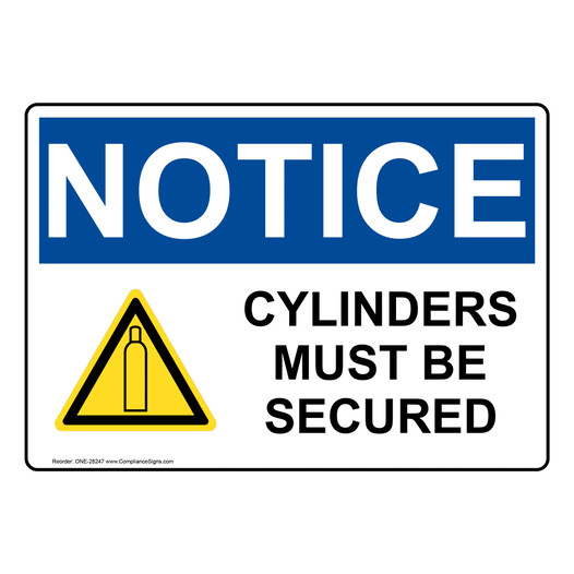 OSHA NOTICE Cylinders Must Be Secured Sign With Symbol ONE-28247