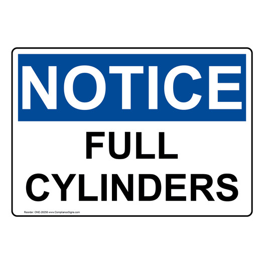 OSHA NOTICE Full Cylinders Sign ONE-28258