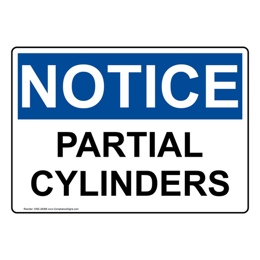 OSHA NOTICE Partial Cylinders Sign ONE-28266