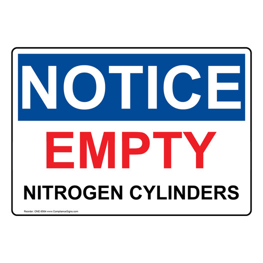 OSHA NOTICE Empty Nitrogen Cylinders Sign ONE-9564