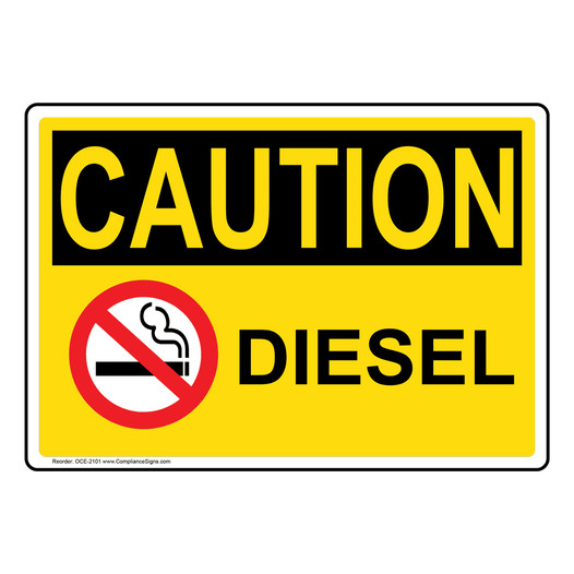 OSHA CAUTION Diesel Sign With Symbol OCE-2101