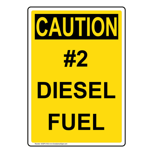Portrait OSHA CAUTION #2 Diesel Fuel Sign OCEP-2102