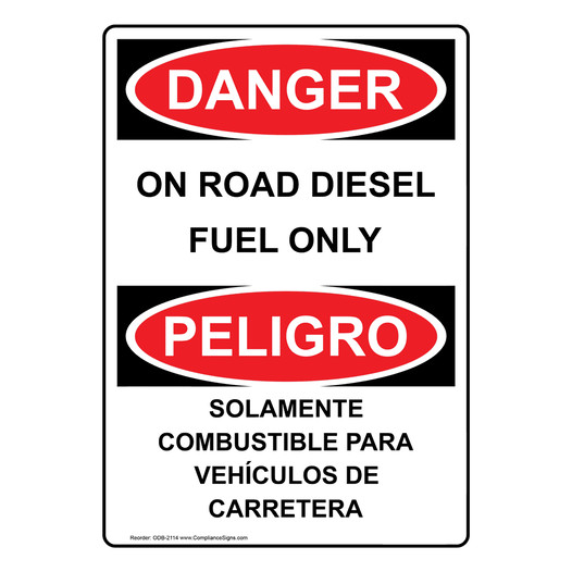English + Spanish OSHA DANGER On Road Diesel Fuel Only Sign ODB-2114