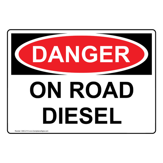 OSHA DANGER On Road Diesel Sign ODE-2113