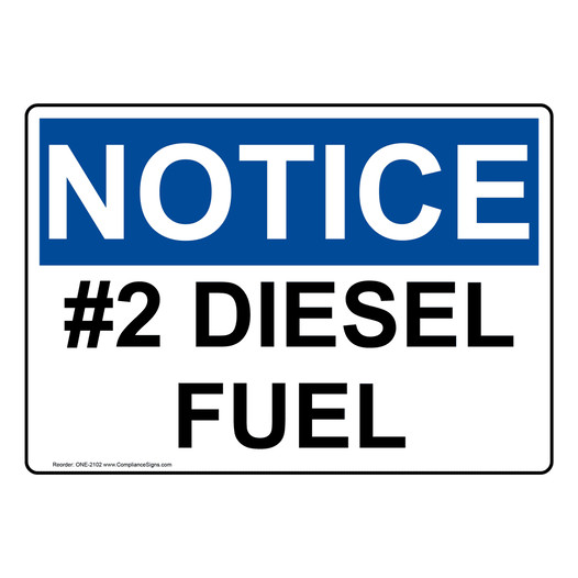OSHA NOTICE #2 Diesel Fuel Sign ONE-2102
