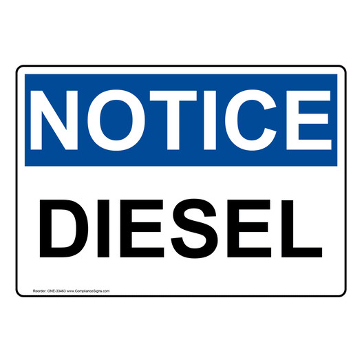 OSHA NOTICE Diesel Sign ONE-33463