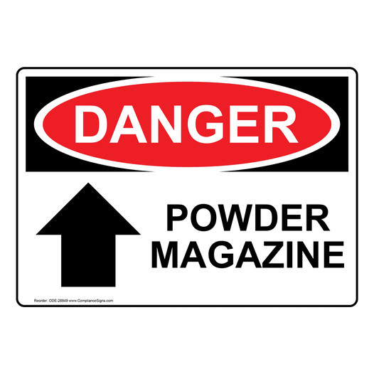 OSHA DANGER Powder Magazine [Up Arrow] Sign With Symbol ODE-28849