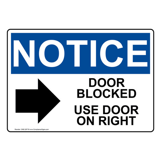OSHA NOTICE Door Blocked Use Door On Right Sign With Symbol ONE-28719